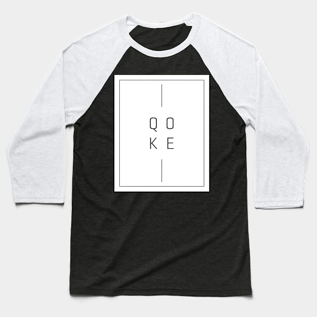 Qoke Baseball T-Shirt by HustlemePite